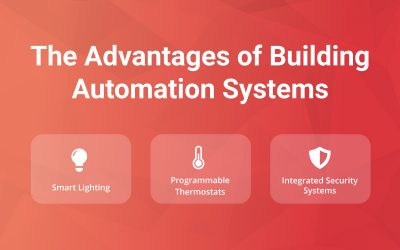 The Advantages of Building Automation Systems