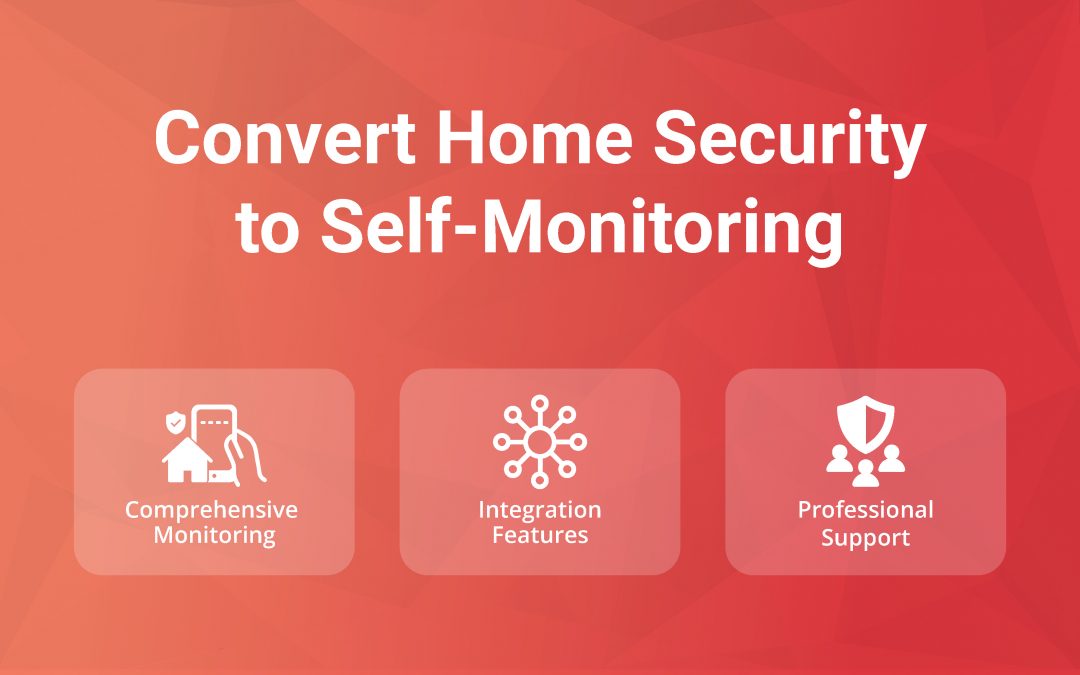 How to Convert a Home Security System to Self-Monitoring