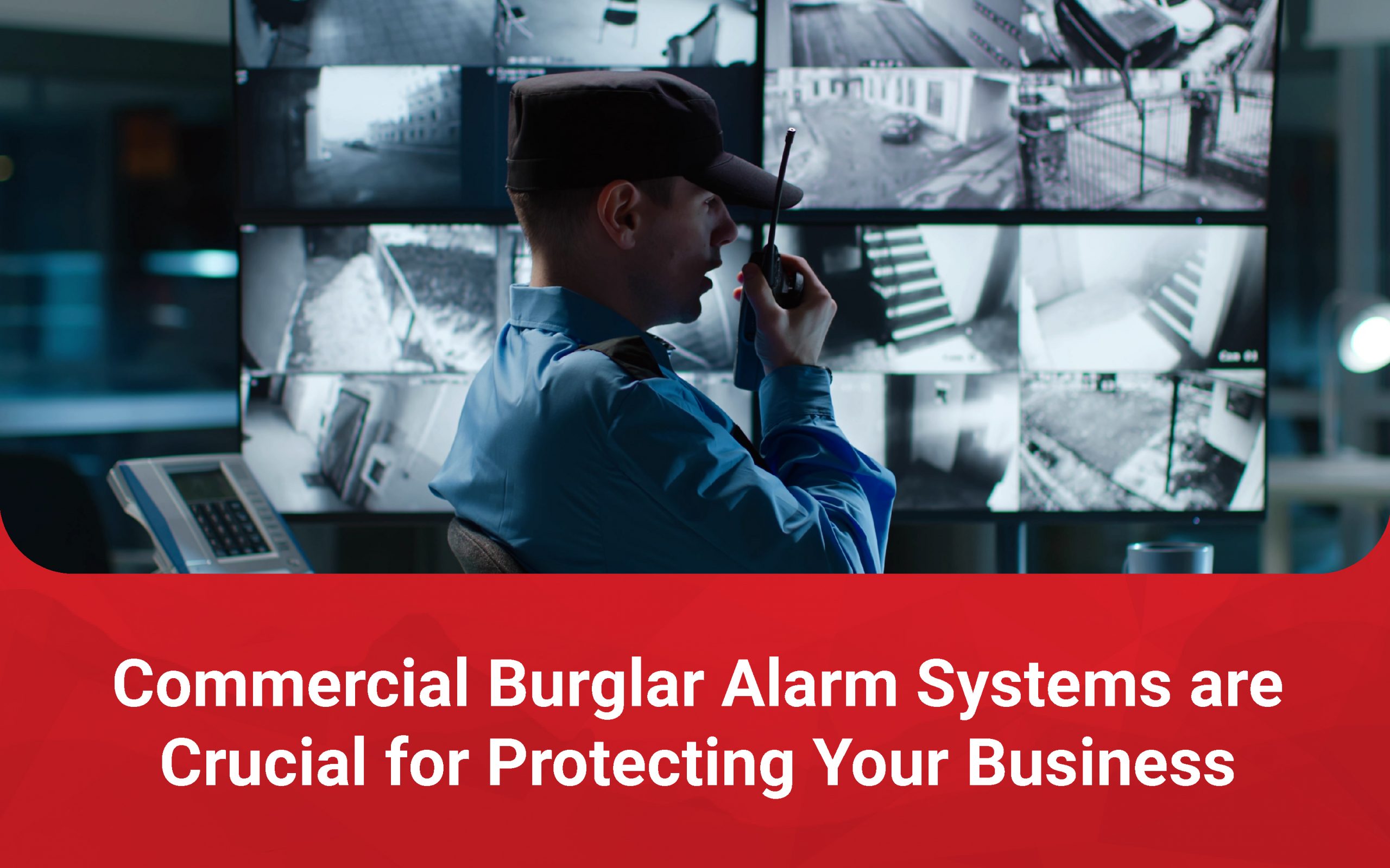 Commercial Burglar Alarm Systems