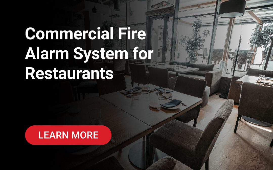 Commercial Fire Alarm Systems for Restaurants