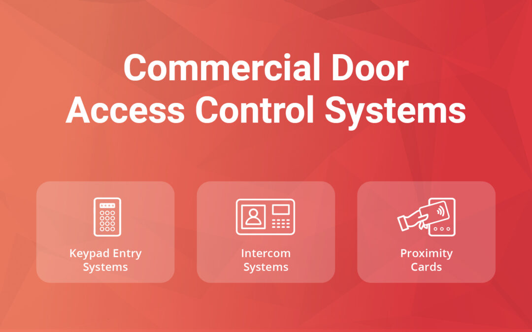 How Commercial Door Access Control Systems Keep You Safe