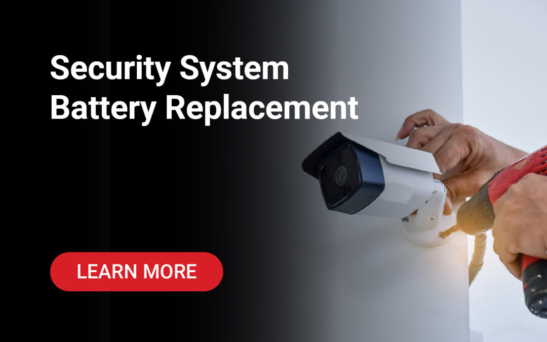 Security System Battery Replacement
