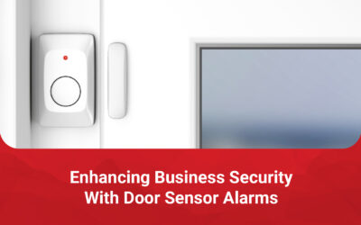 Enhancing Business Security With Door Sensor Alarms