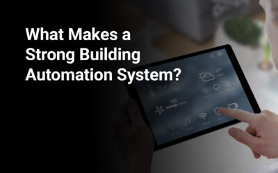 What Makes a Strong Building Automation System?