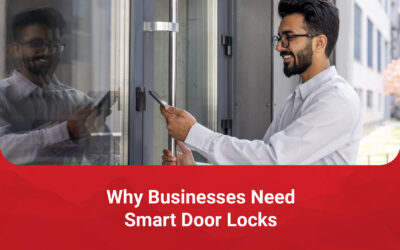 Why Businesses Need Smart Door Locks
