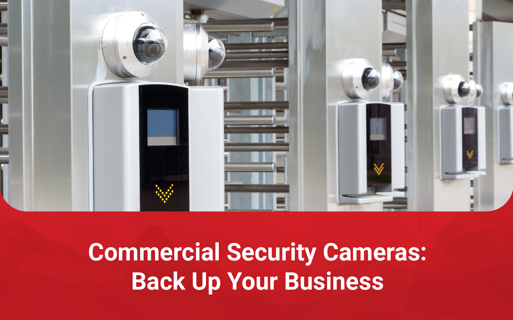 Commercial Security Cameras: Back Up Your Business