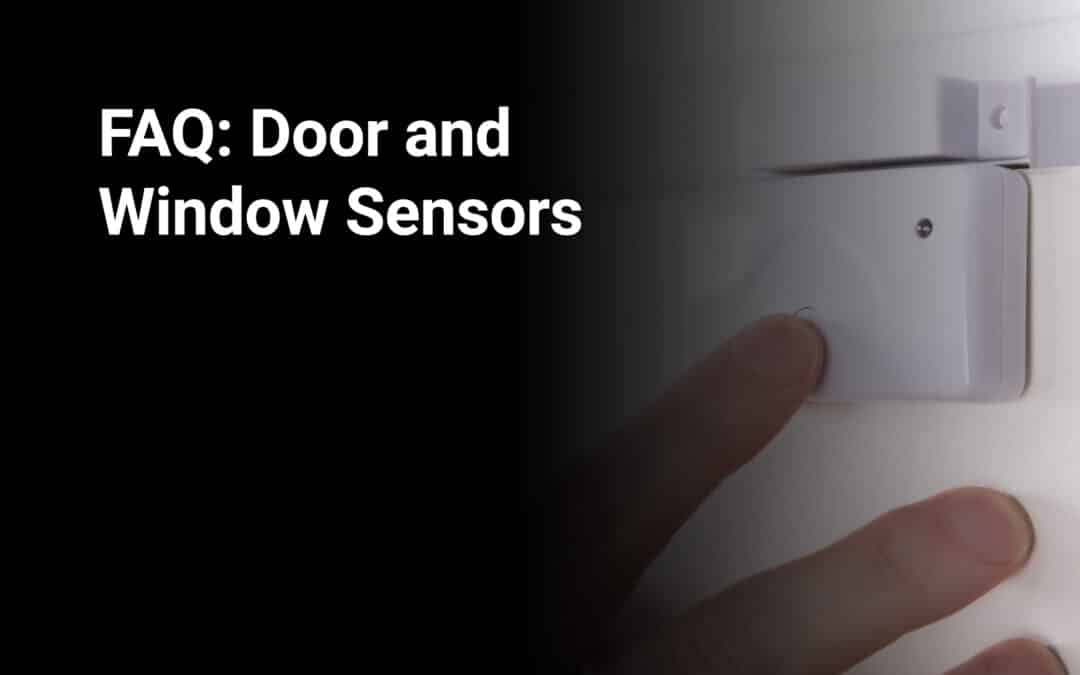 FAQ: Door and Window Sensors