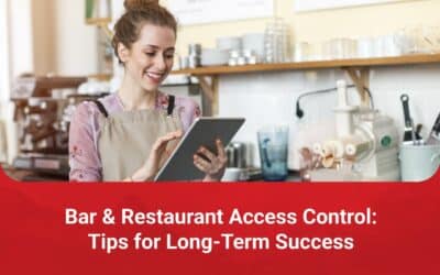 Bar & Restaurant Access Control: Tips for Long-Term Success