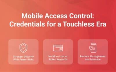 Mobile Access Control: Credentials for a Touchless Era