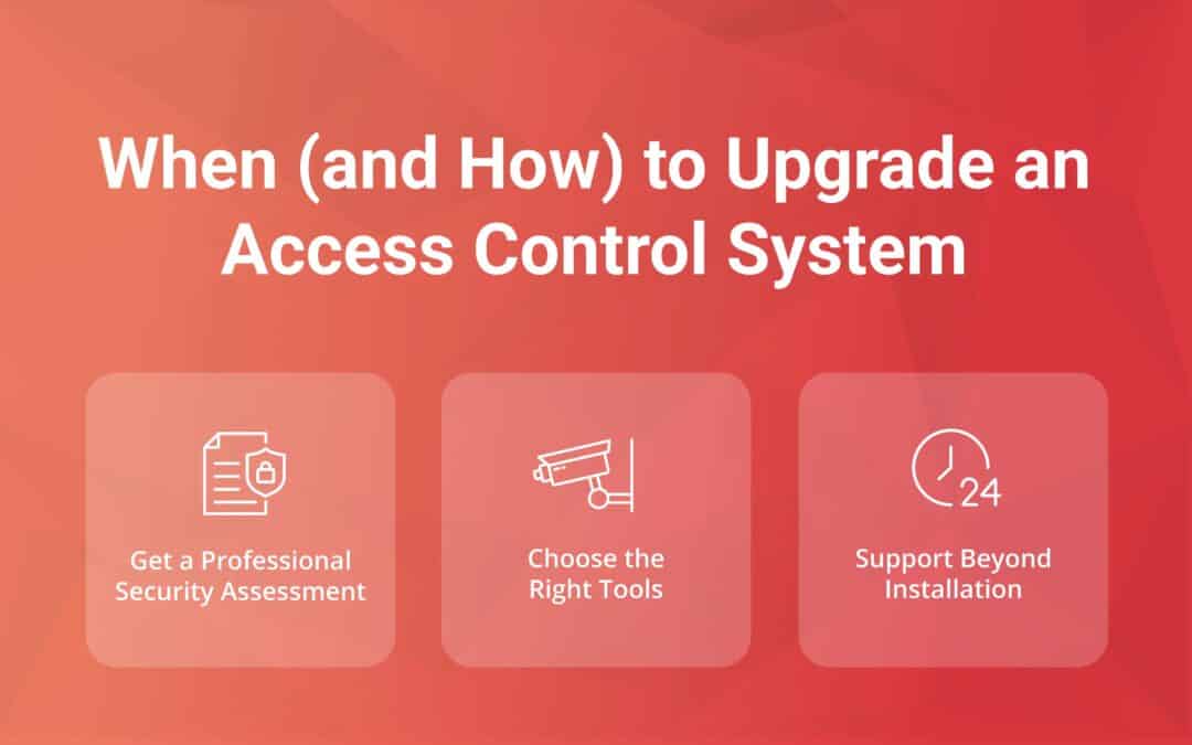 When (and How) to Upgrade an Access Control System