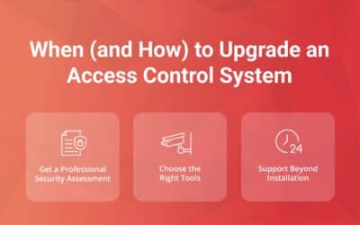 When (and How) to Upgrade an Access Control System