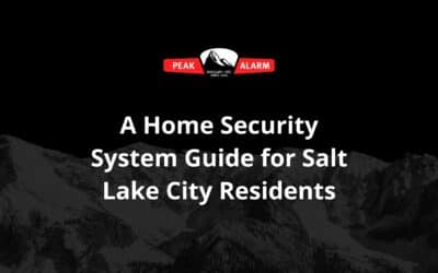 A Home Security System Guide for Salt Lake City Residents