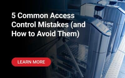 5 Common Access Control Mistakes (and How to Avoid Them)